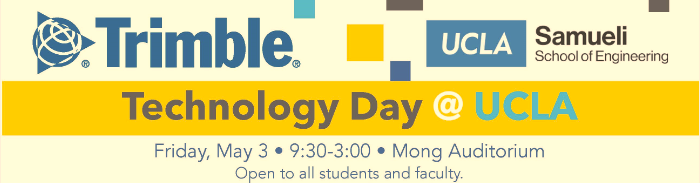 image reads: "Trimble UCLA Samueli School of Engineering Technology Day @ UCLA Friday, May 3 9:30-3:00 Mong Auditorium Open to all students and faculty."